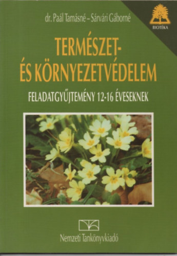 Pal Tamsn; Srvri Gborn - Termszet- s krnyezetvdelem - Feladatgyjtemny 12-16 veseknek