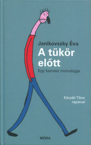 Janikovszky va - A tkr eltt - Egy kamasz monolgja (Krpti Tibor rajzaival)