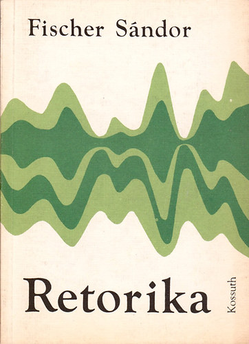 Fischer Sndor - Retorika (Fischer)