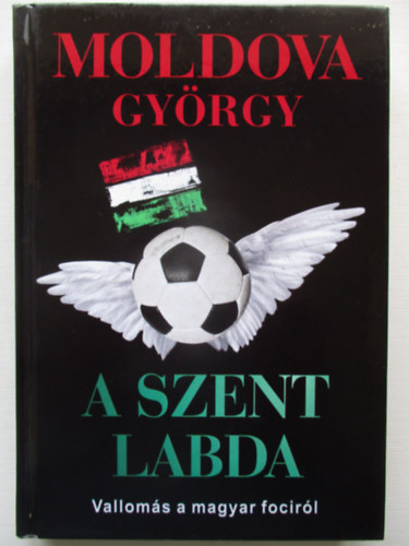 A szent labda - Valloms a magyar focirl