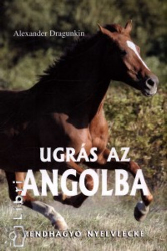 Dragunkin - Ugrs Az Angolba (Rendhagy Nyelvlecke)