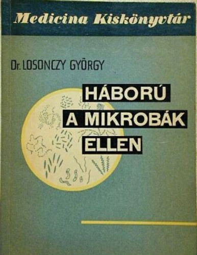 H�bor� a mikrob�k ellen