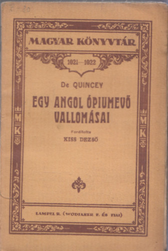Egy angol piumev vallomsai (Magyar Knyvtr)- I. kiads