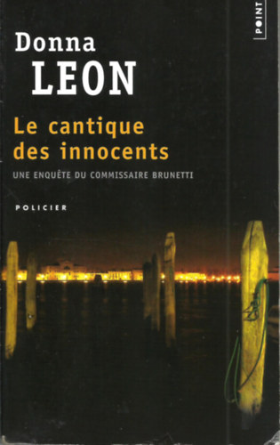 Le cantique des innocents - une enqute du commissaire Brunetti