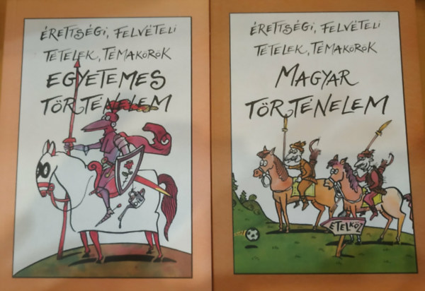 2 db �retts�gi, felv�teli, t�telek, t�mak�r�k: Egyetemes t�rt�nelem + Magyar t�rt�nelem