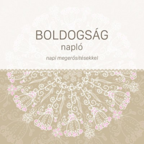Boldogs�g napl� - napi meger�s�t�sekkel