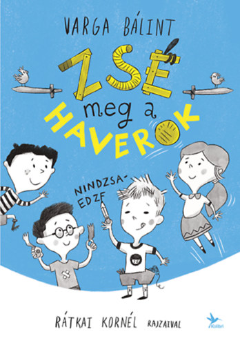 Zs meg a haverok