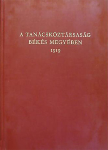 A Tancskztrsasg Bks megyben 1919