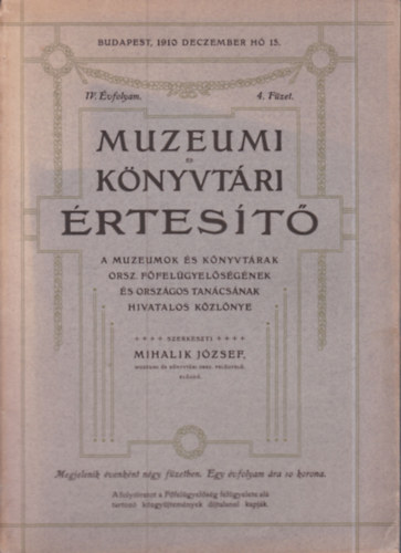 Muzeumi �s k�nyvt�ri �rtes�t� IV. �vfolyam, 4. f�zet (1910. december 15.)