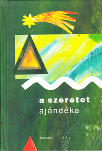 A benned fnyl csillag + A szeretet ajndka