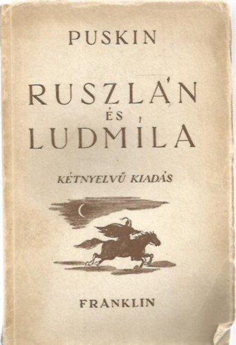 Ruszl�n �s Ludm�la - K�tnyelv� kiad�s
