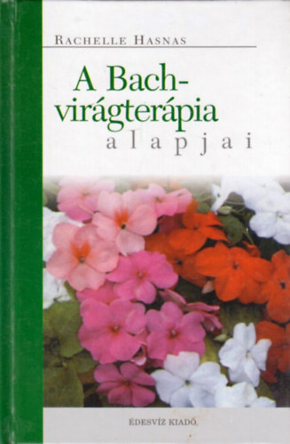 A Bach-virgterpia alapjai