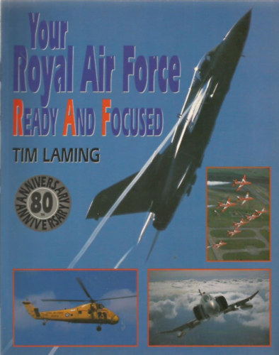 Your Royal Air Force Ready and Focused (A kirlyi lgier ksz s sszpontost)