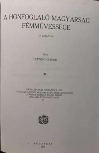A honfoglal magyarsg fmmvessge - Reprint