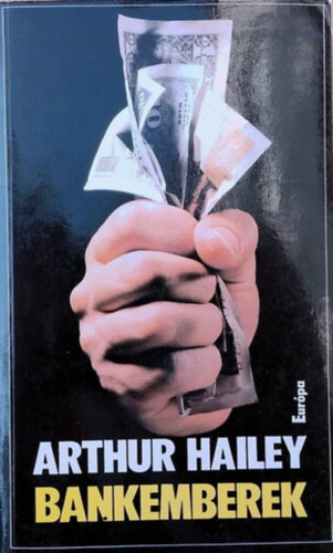 Arthur Hailey - Bankemberek