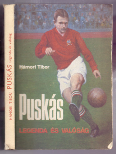 Pusks - Legenda s valsg  - Fekete-fehr fotkkal, illusztrcikkal.