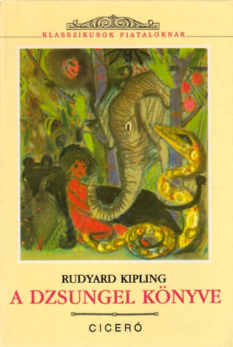 Rudyard Kipling - A dzsungel knyve