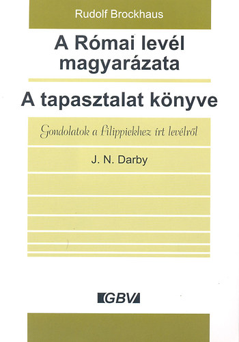 A Rmai levl magyarzata - A tapasztalat knyve