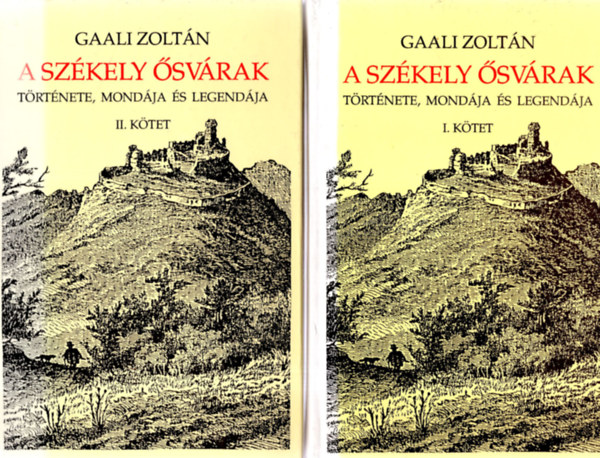 Gaali Zoltn - A szkely svrak trtnete, mondja s legendja I-II. ktet