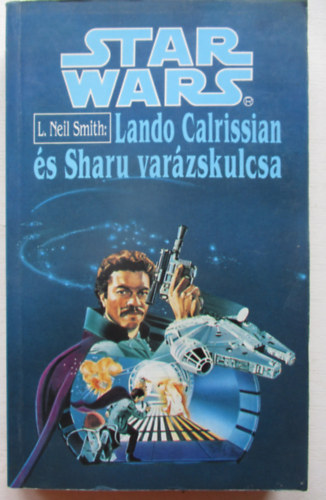 Star Wars: Lando Calrissian �s Sharu var�zskulcsa