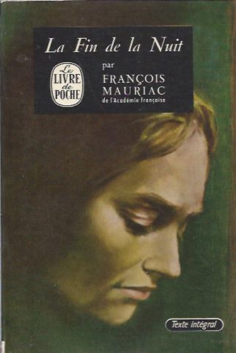 Francois Mauriac - La Fin de la Nuit
