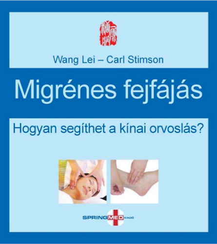 Wang Lei; Carl Stimson - Migrnes fejfjs - Hogyan segthet a knai orvosls?