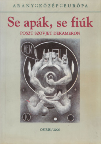 Se ap�k, se fi�k (poszt szovjet dekameron)