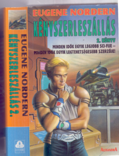 Eugene Norden - Knyszerleszlls 2. knyv (Minden idk egyik legjobb sci-fije)
