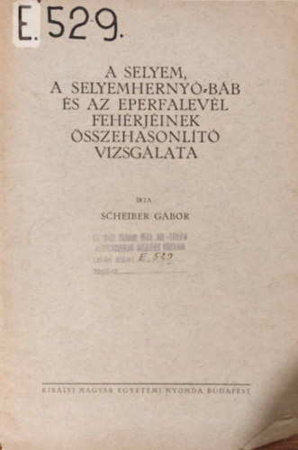 Scheiber Gbor - A selyem, a selyemhernybb s az eperfalevl fehrjinek sszehasonlt vizsglata
