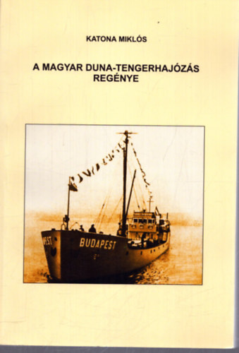 A magyar Duna-tengerhajzs regnye