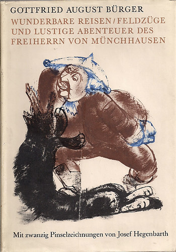 Gottfried August Bürger - Wunderbare Reisen... und lustige Abenteuer des freiherrn von Müchhausen