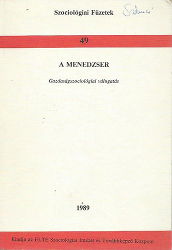 A menedzser - Gazdaságszociológiai válogatás
