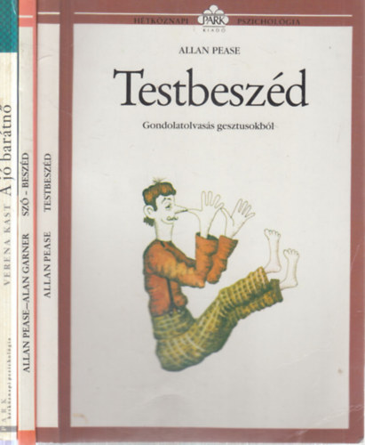 3 db. H�tk�znapi pszichol�gia (A j� bar�tn� + Sz� - besz�d + Testbesz�d)
