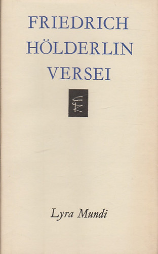Friedrich H�lderlin versei (Lyra Mundi)