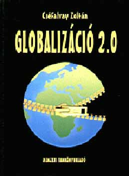 Csfalvay Zoltn - Globalizci 2.0