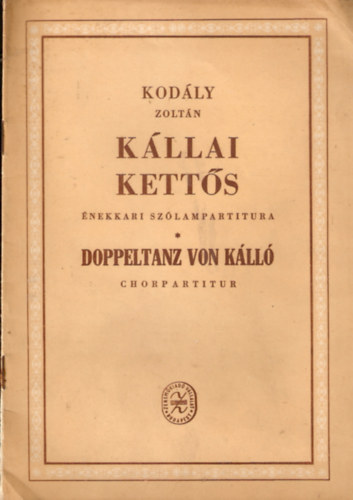 Zolt�n Kod�ly - K�llai kett�s