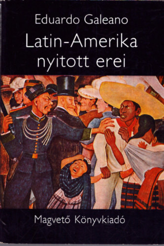 Latin-Amerika nyitott erei