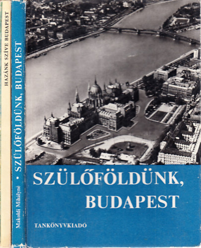 Sz�l�f�ld�nk, Budapest + Haz�nk sz�ve, Budapest (2 m�)