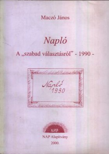 Napl� a "szabad v�laszt�sr�l" - 1990