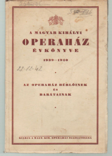 A magyar kirlyi operahz vknyve 1939-1940