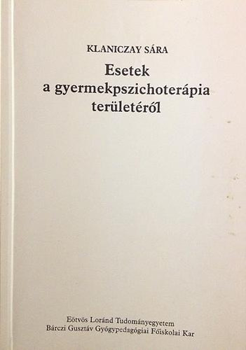 Esetek a gyermekpszichoterpia terletrl