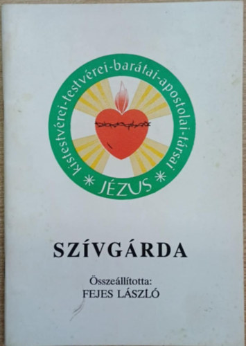 Sz�vg�rda - Sz�vtest�rs�g- J�zus  Sz�ve  Sz�vets�g