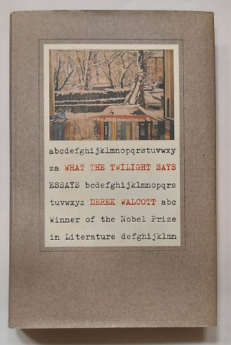 What the Twilight Says: Essays (Angol nyelv esszk)