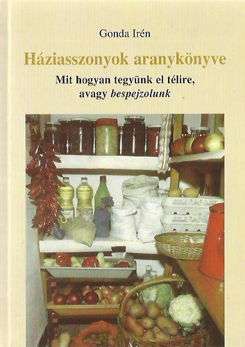 Gonda Irn - Hziasszonyok aranyknyve