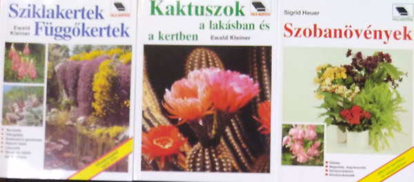 Ewald Kleiner, Sigrid Heuer - 3 ktet a Falu-Kertsz sorozatbl: Sziklakertek-fggkertek, Kaktuszok a laksban s a kertben, Szobanvnyek
