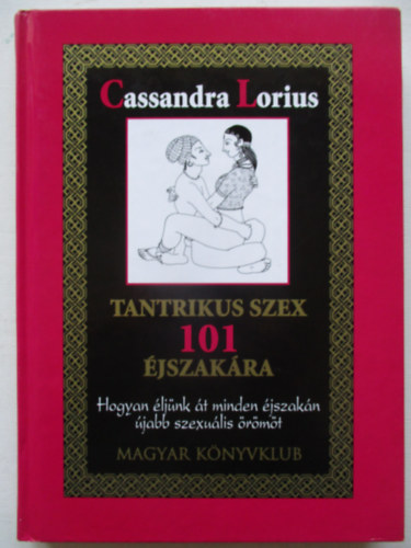 Tantrikus szex 101 �jszak�ra