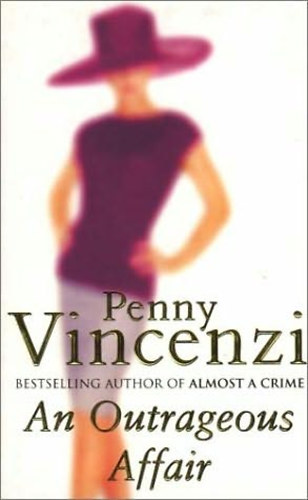 Penny Vincenzi - An Outrageous Affair