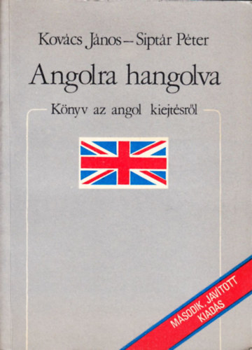 Angolra hangolva (Knyv az angol kiejtsrl)
