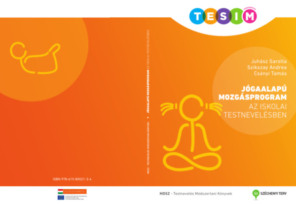Juhsz Sarolta - Szikszay Andrea - Csnyi Tams - TESIM-Jgaalap-mozgsprogram az iskolai testnevelsben