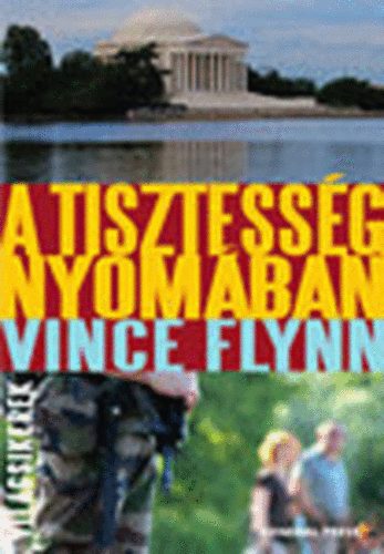 Vince Flynn - A Tisztess�g nyom�ban - Vil�gsikerek